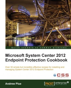 Microsoft Forefront EndPoint Protection 2010 Cookbook